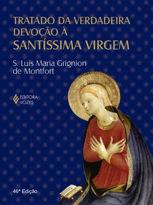 cover image of Tratado da verdadeira devoção à Santíssima Virgem